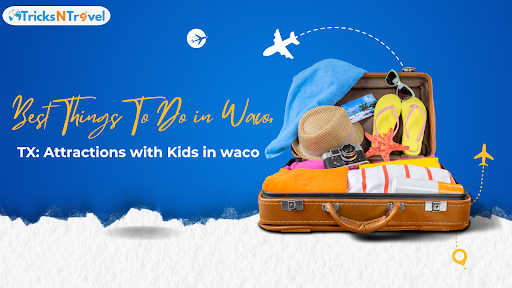 Things To Do in Waco